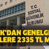 SGK'dan milyonları ilgilendiren genelge: İşsizlere 2335 TL maaş (GSS-iş görmezlik-cenaze-çocuk parası 2020)