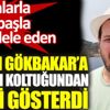 ﻿Yangınlarla canla başla mücadele eden Şahan Gökbakar’a makam koltuğundan tepki gösterdi