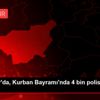Diyarbakır da, Kurban Bayramı nda 4 bin polis görev ...