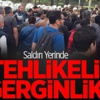 Saldırı Yerinde Gerginlik