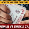 İşçi memur ve emeklinin Ocak zammı ne kadar SSK ve Bağ-Kur emekli memur maaşı kaç lira