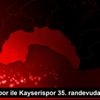 Antalyaspor ile Kayserispor 35. randevuda