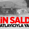 Hain saldırı 1 ton patlayıcı ile yapılmış