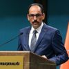 İbrahim Kalın: Sokağa çıkma yasağı tekrar olabilir