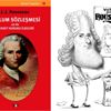 Doğanın ve doğruluğun adamı; Rousseau!