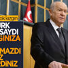 Devlet Bahçeli: Seçimler 2023 yılında yapılacaktır