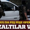 İstanbul'da şafak operasyonu: Gözaltılar var İstanbul'da şafak operasyonu: Gözaltılar var