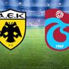 Trabzonspor, AEK karşısında! İlk 11 ler belli oldu
