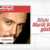 Hürriyet Murat Boz'u hedef gösterdi Hürriyet Murat Boz'u hedef gösterdi