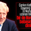 Babası Boris Johnson'ı anlattı