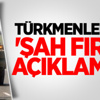 Türkmenlerden 'Şah Fırat' Açıklaması Türkmenlerden 'Şah Fırat' Açıklaması
