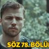 Söz 78. bölüm izle, son bölüm izle... Söz son bölüm izle (BLU TV) Söz 79. yeni bölüm fragmanı (YouTube)