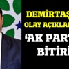 Demirtaş'tan olay PKK açıklaması!