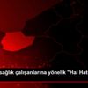 Düzce de sağlık çalışanlarına yönelik "Hal Hatır" ...