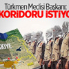 Türkmen Bölgeleri Korumaya Alınsın Türkmen Bölgeleri Korumaya Alınsın