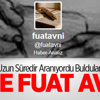 Fuatavni Yakalandı! Fuatavni Yakalandı!
