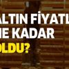 19 Ağustos CANLI altın fiyatları! Cumhuriyet, tam, yarım, gram ve çeyrek altın fiyatları ne kadar oldu? 19 Ağustos CANLI altın fiyatları! Cumhuriyet, tam, yarım, gram ve çeyrek altın fiyatları ne kadar oldu?