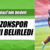 Trabzonspor, Onazi'nin bedelini belirledi
