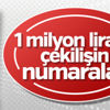 1 milyon liralık çekilişin kazananları 1 milyon liralık çekilişin kazananları
