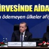 Erdoğan'dan borcunu ödemeyen ülkelere tepki