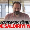Trabzonspor yöneticisi ABD'de saldırıyı yaşadı!