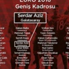 TFF'den bomba! Serdar Aziz, Galatasaray'da