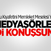 Medyaşörler Şimdi Konuşsunlar