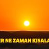 Günler ne zaman kısalacak? Yazgündönümü özellikleri nelerdir?
