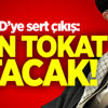 ABD'ye çok sert çıkış: Tokatı yapıştıracağız ABD'ye çok sert çıkış: Tokatı yapıştıracağız