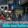 Otobüs biletlerine tavan fiyat uygulaması