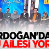 Erdoğan'dan Palu ailesi yorumu Erdoğan'dan Palu ailesi yorumu