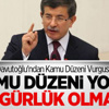 Davutoğlu'ndan Kamu Düzeni Vurgusu