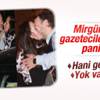 Mirgün Cabas panik yaptı