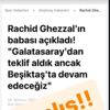 Eski Beşiktaşlı Rachid Ghezzal'ın paylaşımı Galatasaraylı taraftarları heyecanlandırdı