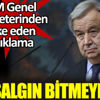 ﻿BM Genel Sekreteri Guterres’ten şoke eden açıklama