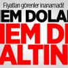 Dolar ve Altında hızlı düşüş