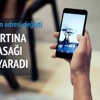 Akıllı telefonun adresi değişti
