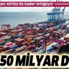 Başkan Erdoğan açıkladı: Afrika ile ticarette hedef 50 milyar dolar Başkan Erdoğan açıkladı: Afrika ile ticarette hedef 50 milyar dolar