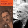 Politik-entelektüel bir biyografi; Mustafa Suphi