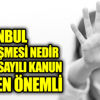 İstanbul Sözleşmesi nedir. 6284 sayılı kanun neden önemli İstanbul Sözleşmesi nedir. 6284 sayılı kanun neden önemli