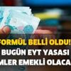 Formül belli oldu! Emeklilikte yaşa takılanlar son durum... 1 Ekim bugün EYT yasası çıksa kimler emekli olacak? Formül belli oldu! Emeklilikte yaşa takılanlar son durum... 1 Ekim bugün EYT yasası çıksa kimler emekli olacak?
