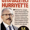 Usta gazeteci Hürriyet'te denilen bakın kim çıktı?