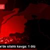 Çanakkale de silahlı kavga: 1 ölü Çanakkale de silahlı kavga: 1 ölü
