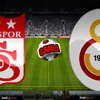 Sivasspor-Galatasaray