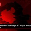 TANAP üzerinden Türkiye ye 6.7 milyar metreküp doğal ...