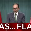 İbrahim Kalın: Cenazeye saldırıyı kınıyoruz