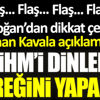 ﻿Son dakika...Cumhurbaşkanı Erdoğan'dan dikkat çeken Osman Kavala açıklaması
