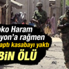 Nijerya'da Boko Haram katliamı: 2 bin ölü Nijerya'da Boko Haram katliamı: 2 bin ölü