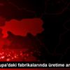 Ford Avrupa daki fabrikalarında üretime ara verdi