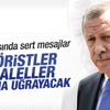Cumhurbaşkanı Erdoğan: Hüsrana uğrayacaklar Cumhurbaşkanı Erdoğan: Hüsrana uğrayacaklar